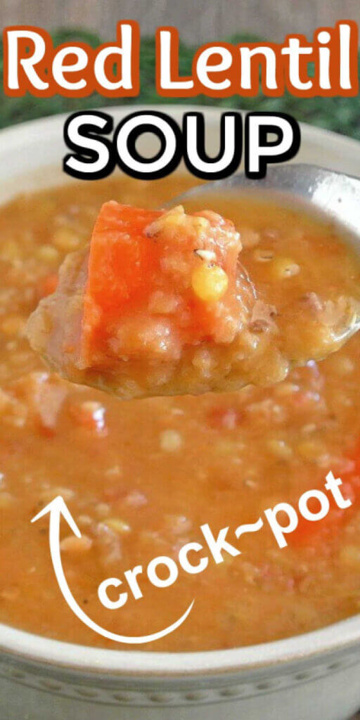 Closeup view of a spoon holding a bite of red lentil soup with a carrot up close to the lens. Text above and below for pinning.