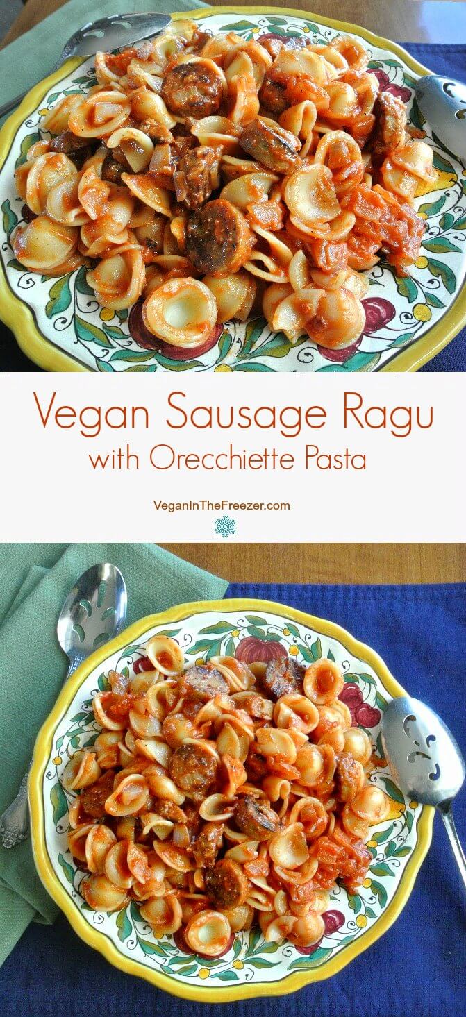 Vegan Sausage Ragu and Orecchiette Pasta is a perfect match. Those little round disks that hold extra sauce is comfort food at it's best.
