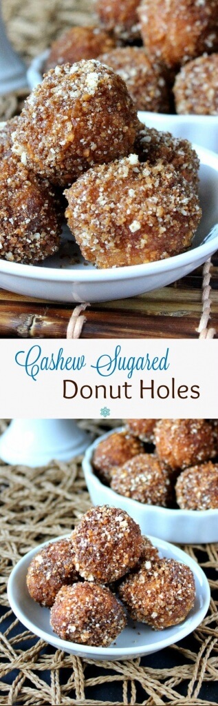 Cashew Sugared Donut Holes is an original. Little round deep fried donuts are rolled in a coconut maple flavor mixture with finely ground cashews.