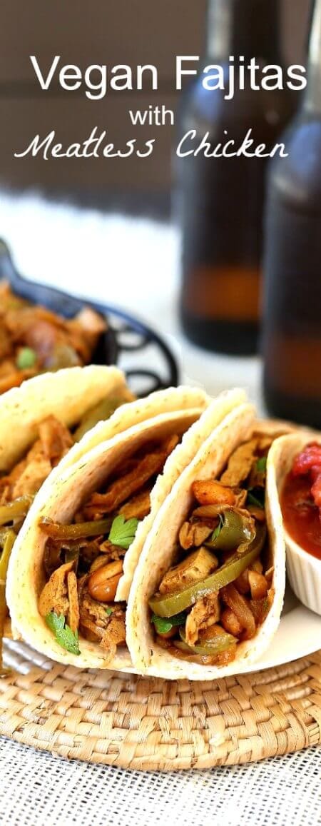 Vegan Fajitas waka Meatless Chicken Fajitas are filled with a variety of grilled vegetables. Add some meatless chicken and a bit of cinnamon to keep the true Hispanic spirit.