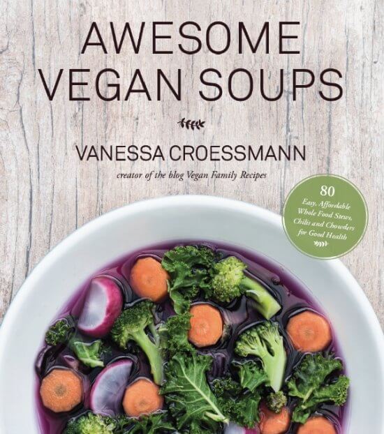 Cauliflower Tikka Masala Soup is the perfect soup from the cookbook Awesome Vegan Soups by Vanessa Croessmann.
