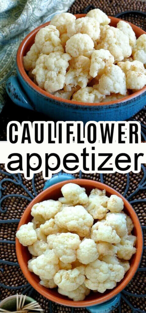 Two photos one above the other showing a blue bowl and pieces of cauliflower appetizer with text in the center for Pinterest.