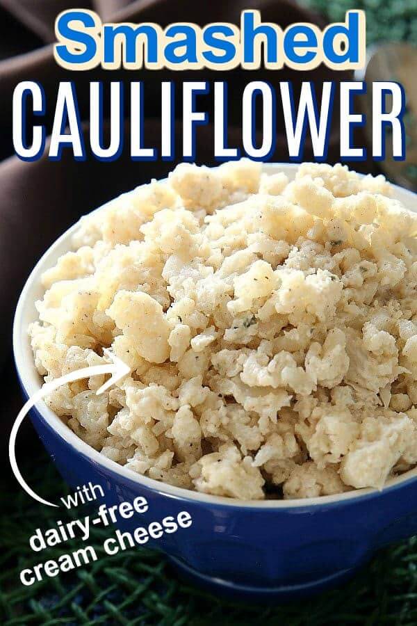 Close up photo of a bowlful of smashed cauliflower and text above for pinning.