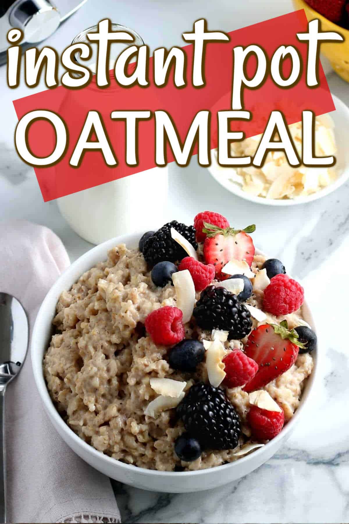 Tilted white bowl of oatmeal scattered with colorful berries with text above for Pinterest.